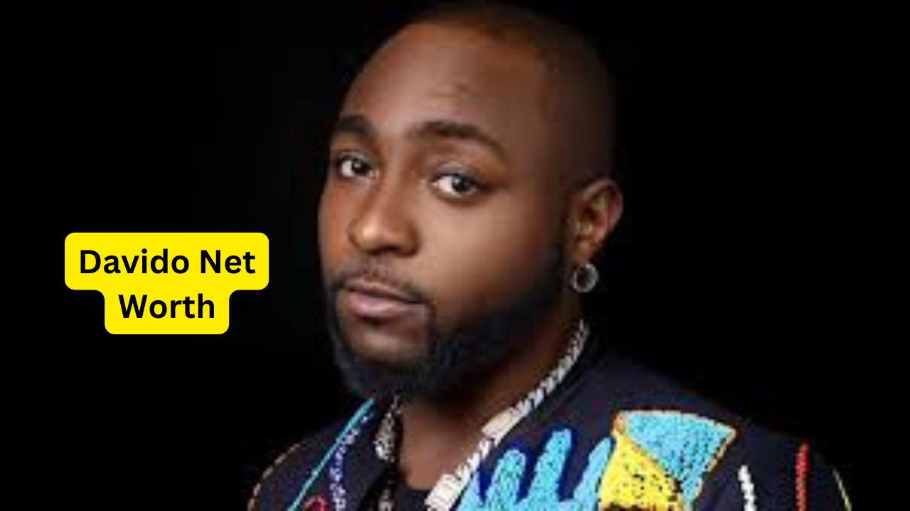 Davido Net Worth