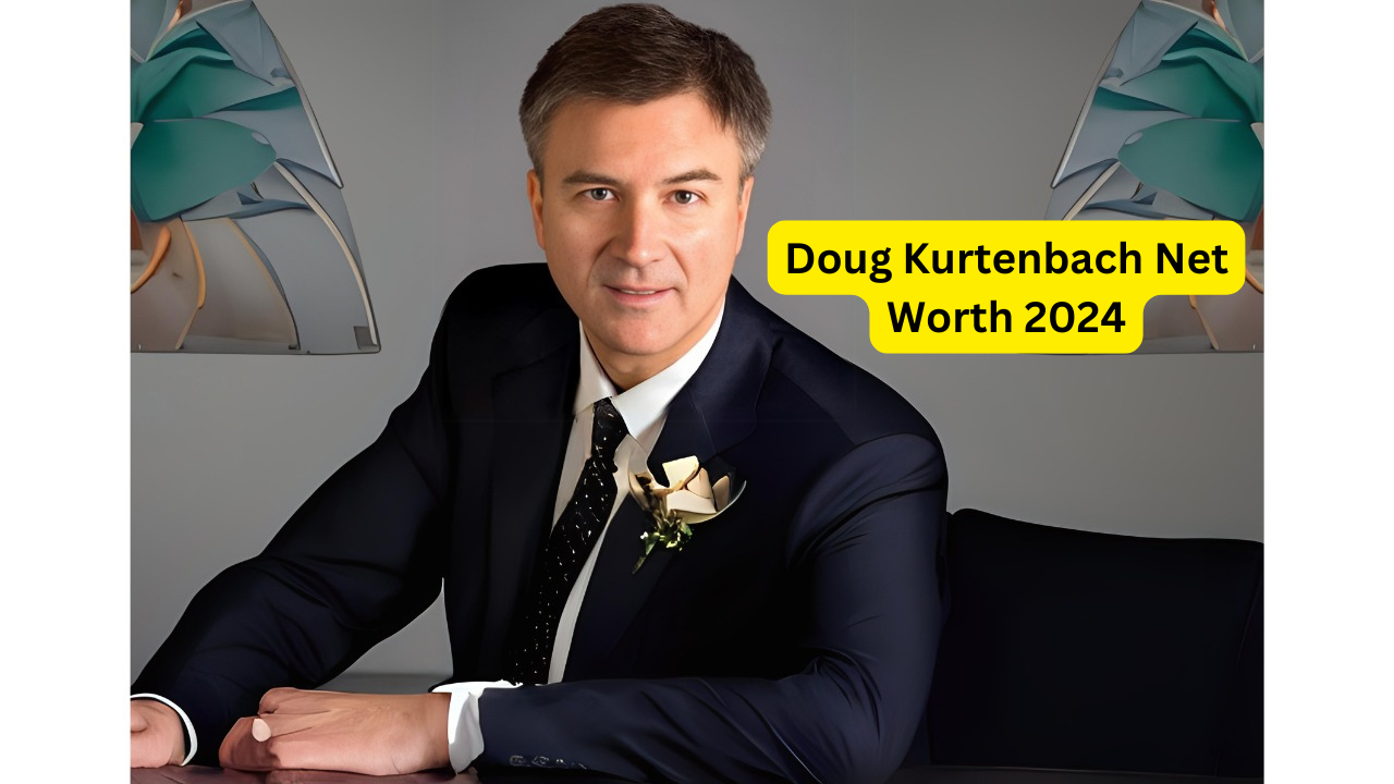 Doug Kurtenbach Net Worth 2024